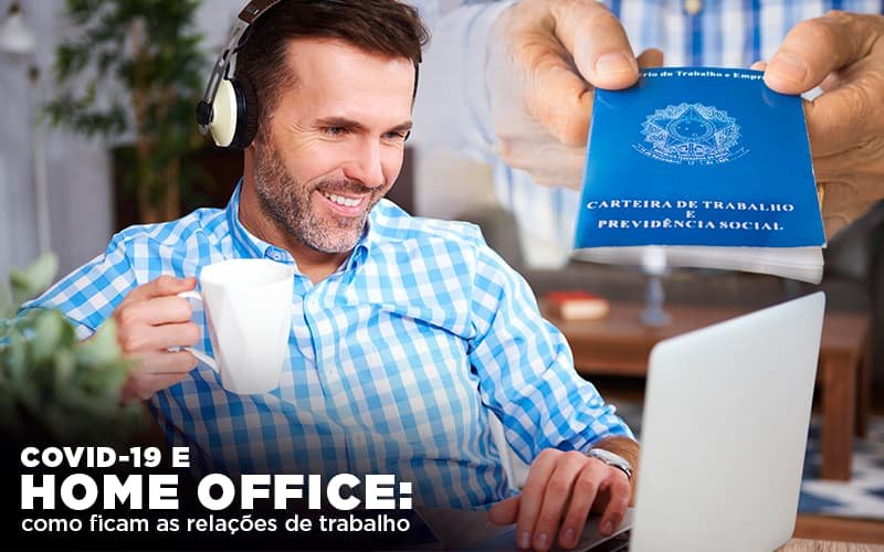 Covid 19 E Home Office: Como Ficam As Relações De Trabalho Notícias E Artigos Contábeis Em Minas Gerais | Contabilidade Araujo - Contabilidade em Januária - MG | Andrada Araujo Contabilidade