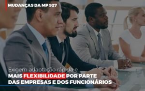 Mudancas Da Mp 927 Exigem Adaptacao Rapida E Mais Flexibilidade Notícias E Artigos Contábeis Em Minas Gerais | Contabilidade Araujo - Contabilidade em Januária - MG | Andrada Araujo Contabilidade