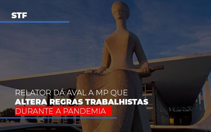 Stf Relator Da Aval A Mp Que Altera Regras Trabalhistas Durante A Pandemia Notícias E Artigos Contábeis Em Minas Gerais | Contabilidade Araujo - Contabilidade em Januária - MG | Andrada Araujo Contabilidade