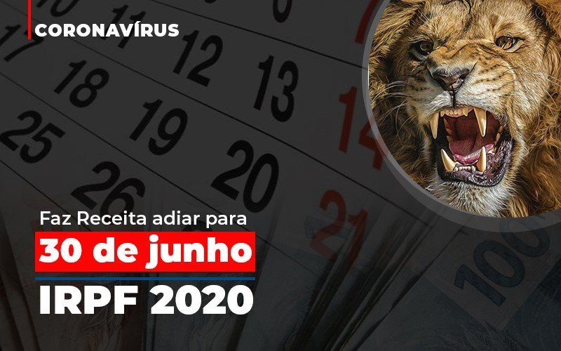 Coronavirus Faze Receita Adiar Declaracao De Imposto De Renda Notícias E Artigos Contábeis Em Minas Gerais | Contabilidade Araujo - Contabilidade em Januária - MG | Andrada Araujo Contabilidade
