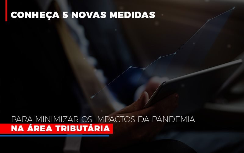 Medidas Para Minimizar Os Impactos Da Pandemia Na Area Tributaria Notícias E Artigos Contábeis Em Minas Gerais | Contabilidade Araujo - Contabilidade em Januária - MG | Andrada Araujo Contabilidade