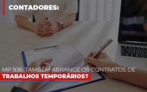 Mp 936 Tambem Abrange Os Contratos De Trabalhos Temporarios Notícias E Artigos Contábeis Em Minas Gerais | Contabilidade Araujo - Contabilidade em Januária - MG | Andrada Araujo Contabilidade