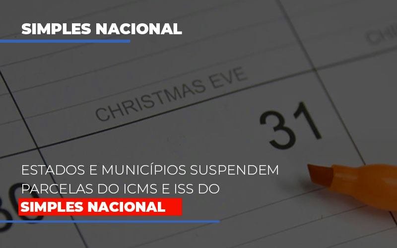 Suspensao De Parcelas Do Icms E Iss Do Simples Nacional Notícias E Artigos Contábeis Em Minas Gerais | Contabilidade Araujo - Contabilidade em Januária - MG | Andrada Araujo Contabilidade