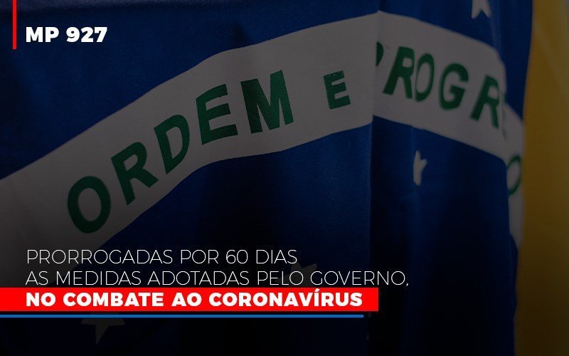 Mp 927 Prorrogadas Por 60 Dias As Medidas Adotadas Pelo Governo No Combate Ao Coronavirus Contabilidade No Itaim Paulista Sp | Abcon Contabilidade Notícias E Artigos Contábeis Em Minas Gerais | Contabilidade Araujo - Contabilidade em Januária - MG | Andrada Araujo Contabilidade