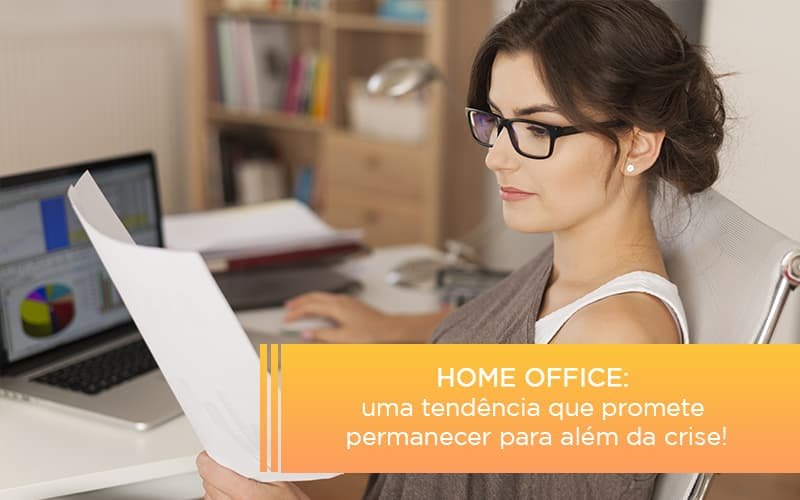 Home Office Uma Tendencia Que Promete Permanecer Para Alem Da Crise Notícias E Artigos Contábeis Em Minas Gerais | Contabilidade Araujo - Contabilidade em Januária - MG | Andrada Araujo Contabilidade