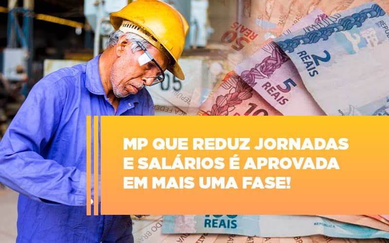Mp Que Reduz Jornadas E Salarios E Aprovada Em Mais Uma Fase Notícias E Artigos Contábeis Em Minas Gerais | Contabilidade Araujo - Contabilidade em Januária - MG | Andrada Araujo Contabilidade