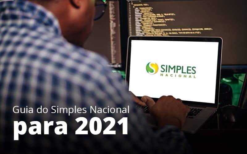 Guia Do Simples Nacional Para 2021 Post 1 Notícias E Artigos Contábeis Em Minas Gerais | Contabilidade Araujo - Contabilidade em Januária - MG | Andrada Araujo Contabilidade