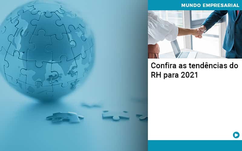 Confira As Tendencias Do Rh Para 2021 Notícias E Artigos Contábeis Em Minas Gerais | Contabilidade Araujo - Contabilidade em Januária - MG | Andrada Araujo Contabilidade