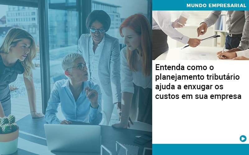 Planejamento Tributario Porque A Maioria Das Empresas Paga Impostos Excessivos Notícias E Artigos Contábeis Em Minas Gerais | Contabilidade Araujo - Contabilidade em Januária - MG | Andrada Araujo Contabilidade
